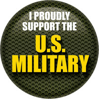 I Proudly Support The US Military Button