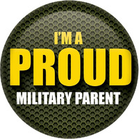 I'm A Proud Military Parent Button