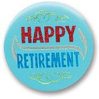 Happy Retirement Satin Button