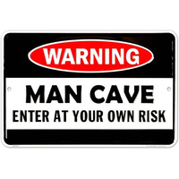 Man Cave Enter At Your Own Risk Metal Door Sign