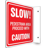 Accuform Psp247 Projection Sign 90D  Slow! Pedestrian Area Proceed With""  8"" X 8"" Panel  0.10"" Thick High-Impact Plastic  Pre-Drilled Mounting Holes  White On Red