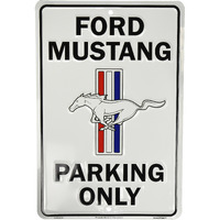 Hangtime Ford Mustang Parking Only Sign