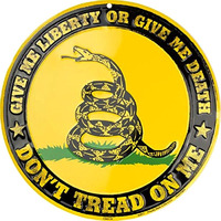 Hangtime Give Me Liberty Or Give Me Death Gadsden 12"" Embossed Aluminum Sign Made In The U.S.A.