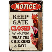Bestylez Keep Gate Closed Sign Funny Chicken Coop Warning Sign Outdoor Chicken Decor 12"" * 8"" (261)