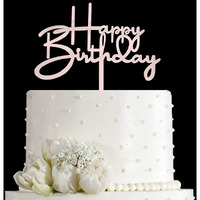 Happy Birthday Cake Topper For Birthday Party Decorations - Mirror Rose Gold Acrylic