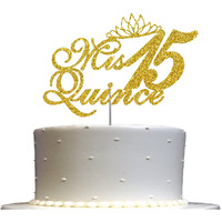 Mis Quince 15 Quinceanera Glitter Cake Topper, Fifteen Birthday Party Decorations Ideas, Premium Quality Decoration, Sturdy Doubled Sided Glitter, Acrylic Stick. Made In Usa (Gold)
