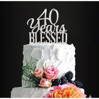Silver Acrylic Custom 40 Years Blessed Cake Topper, 40Th Birthday Cake Topper, 40Th Wedding Anniversary Cake Topper (40 Bless)