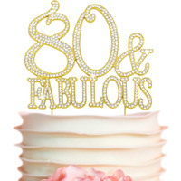 80 Cake Topper - Premium Gold Metal - 80 And Fabulous - 80Th Birthday Party Sparkly Rhinestone Decoration Makes A Great Centerpiece - Now Protected In A Box