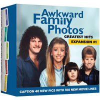 Awkward Family Photos Greatest Hits: Expansion #1 Game (Caption New Hilarious Pics With New Memorable Movie Lines)