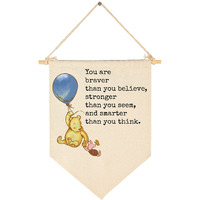 You Are Braver Than You Believe,Stronger Than You Seem-Christmas Birthday Party Bunting-Baby Gift Shower-Winie Wall Flag Decor Gift The Pooh-Banner Sign Gift For Nursery Bedroom Playroom Front Door
