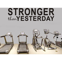Inspirational Wall Stickers, Gym Wall Decals, (Easy To Apply), Vinyl Art Decor Quotes Motivational Office Bedroom Classroom School Positive Yoga Dance Sports Workout Fitness Exercise Business Basketball Baseball Poster Garage Home Word Sign Saying, Stronger Than Yesterday 25"X7"