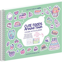 Cute Foods Around Town Activity Book By Cupkin: Lay Flat Side By Side Sticker Books + Kawaii Coloring Books - Over 500 Cute Kawaii Stickers + 12 Scenes For Kids 2-4, 4-8, 8-12 + Older Girls And Boys