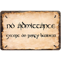 Flinelife No Admittance Except On Party Business Metal Sign, 12"X8", Lotr Patry Decor Gift - Perfect For Fans