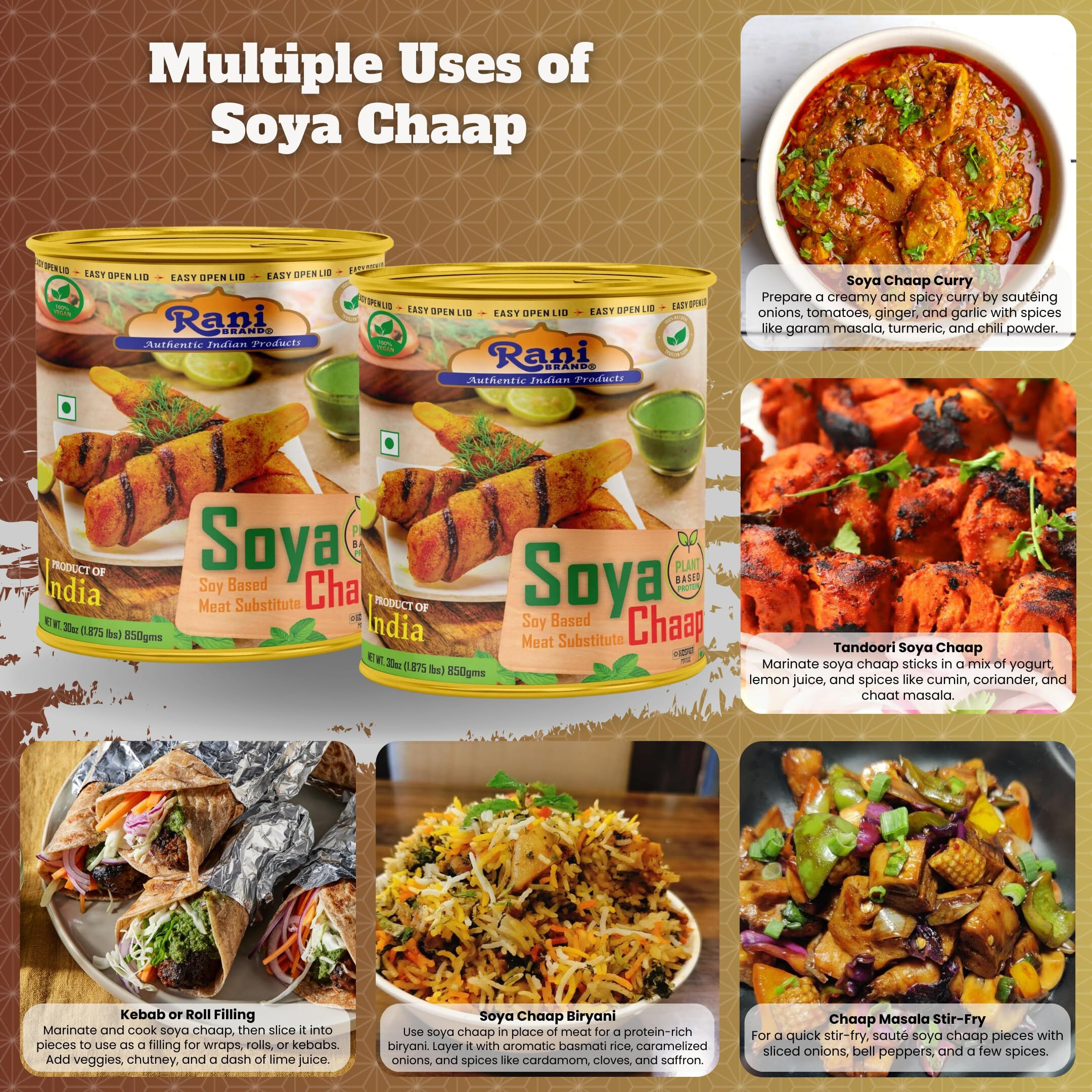 Rani Soya Chaap (Plant Based Protein) 30oz (1.875lbs) 850g, Pack of 2 ~ Easy Open Lid, All Natural, Vegan, No Colors, NON-GMO, Kosher, Indian Origin, Soy Based Meat Substitute (Size 30oz (1.875lbs) 850g)