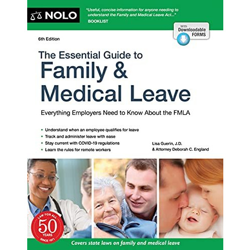 Essential Guide to Family & Medical Leave, The [Paperback]