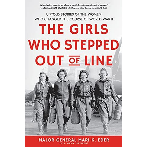The Girls Who Stepped Out of Line: Untold Stories of the Women Who Changed the C [Hardcover]