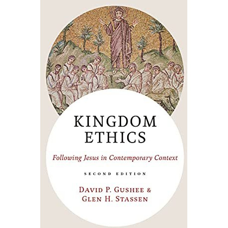 Kingdom Ethics: Following Jesus In Contemporary Context [Hardcover]