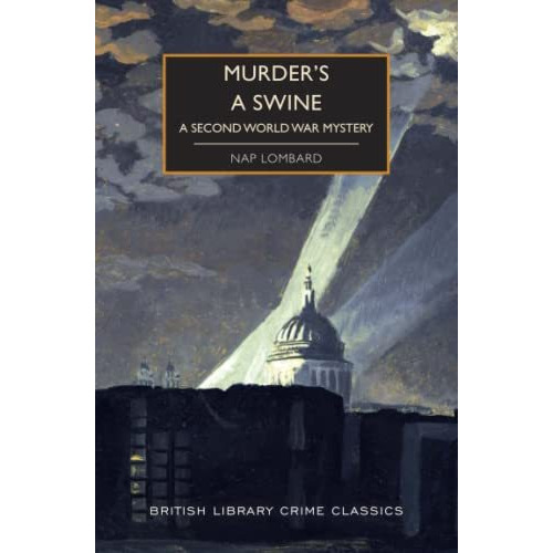 Murder's a Swine: A Second World War Mystery [Paperback]