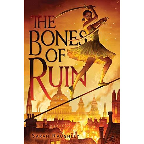 The Bones of Ruin [Hardcover]