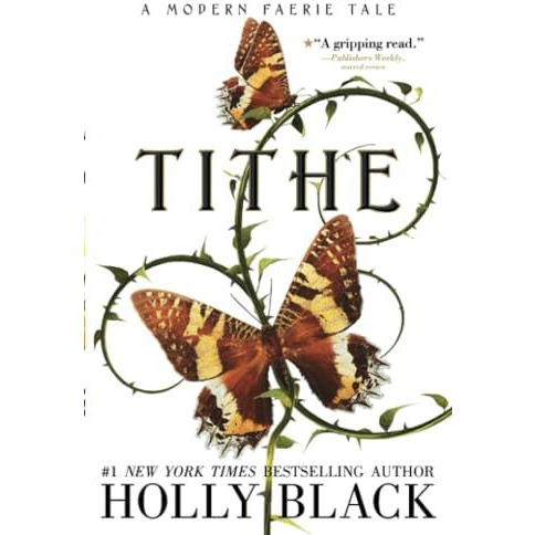 Tithe: A Modern Faerie Tale [Paperback]