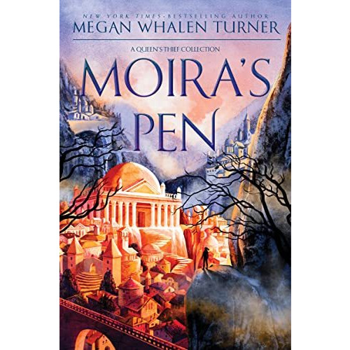 Moira's Pen: A Queen's Thief Collection [Hardcover]