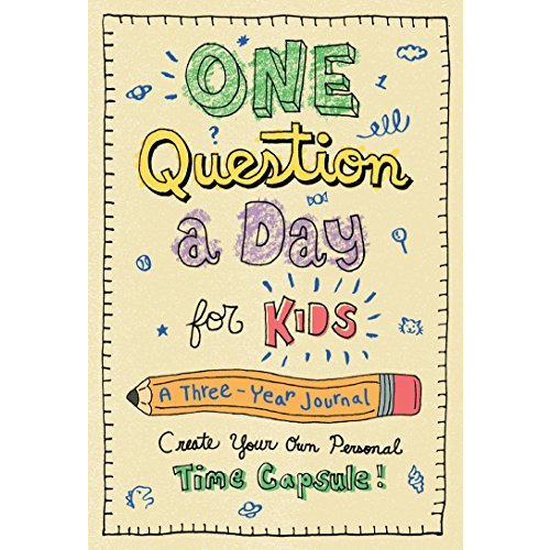 One Question a Day for Kids: A Three-Year Journal: Create Your Own Personal Time [Hardcover]