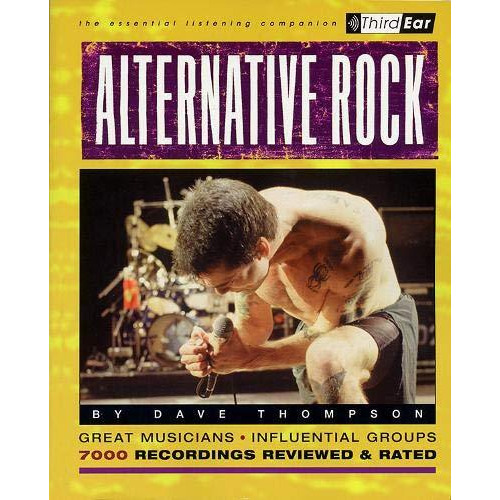 Alternative Rock: The Best Musicians & Recordings [Paperback]