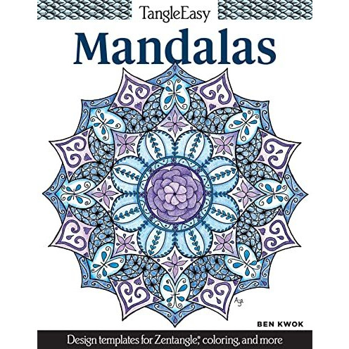 TangleEasy Mandalas: Design templates for Zentangle(R), coloring, and more [Paperback]