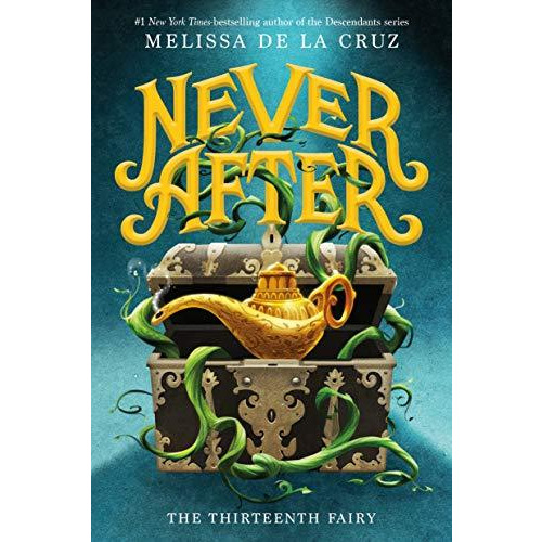 Never After: The Thirteenth Fairy [Paperback]