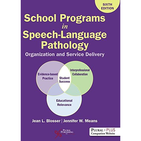 School Programs in Speech-Language Pathology: Organization and Delivery [Paperback]