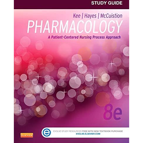 Study Guide for Pharmacology: A Patient-Centered Nursing Process Approach [Paperback]