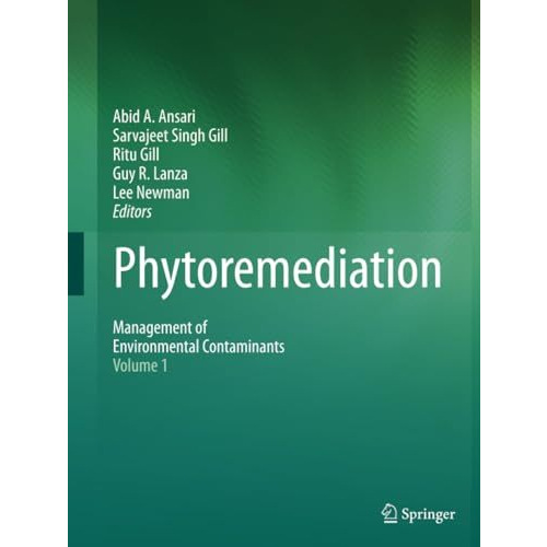 Phytoremediation: Management of Environmental Contaminants, Volume 1 [Paperback]