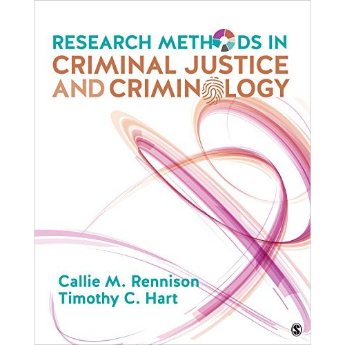 Research Methods in Criminal Justice and Criminology [Paperback]