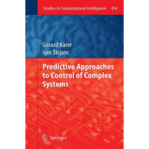 Predictive Approaches to Control of Complex Systems [Hardcover]
