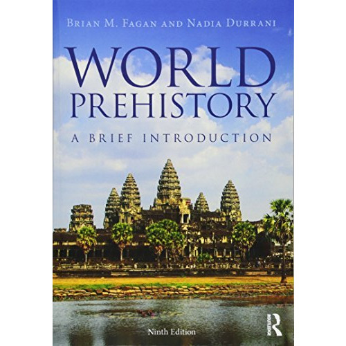 World Prehistory: A Brief Introduction [Paperback]
