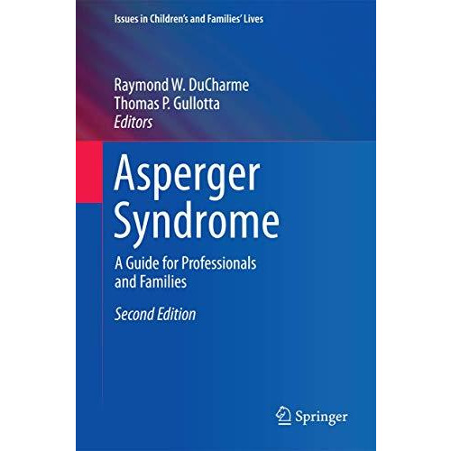 Asperger Syndrome: A Guide for Professionals and Families [Hardcover]