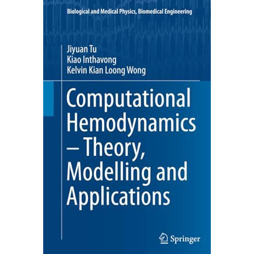 Computational Hemodynamics  Theory, Modelling and Applications [Paperback]