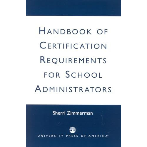 Handbook of Certification Requirements for School Administrators [Paperback]