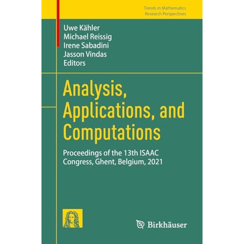 Analysis, Applications, and Computations: Proceedings of the 13th ISAAC Congress [Paperback]