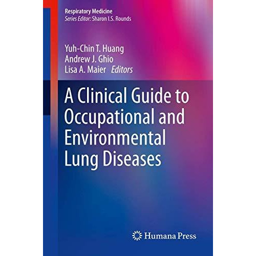 A Clinical Guide to Occupational and Environmental Lung Diseases [Paperback]