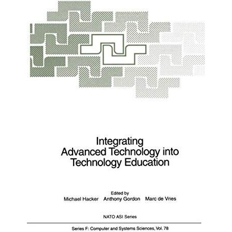 Integrating Advanced Technology into Technology Education [Paperback]