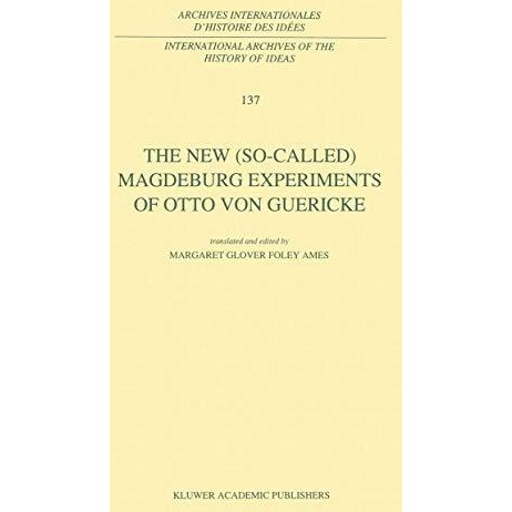 The New (So-Called) Magdeburg Experiments of Otto Von Guericke [Hardcover]
