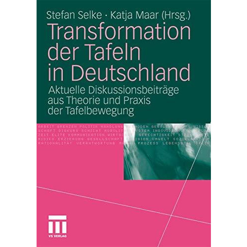 Transformation der Tafeln in Deutschland: Aktuelle Diskussionsbeitr?ge aus Theor [Paperback]