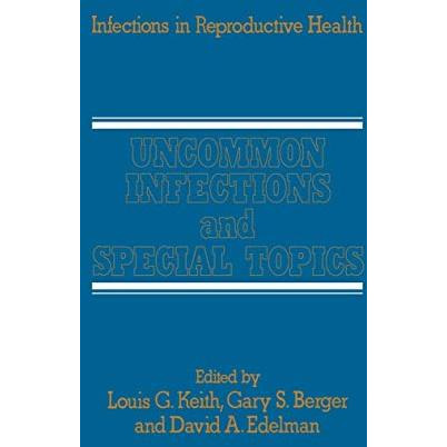 Uncommon Infections and Special Topics [Paperback]