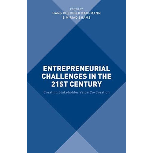 Entrepreneurial Challenges in the 21st Century: Creating Stakeholder Value Co-Cr [Paperback]