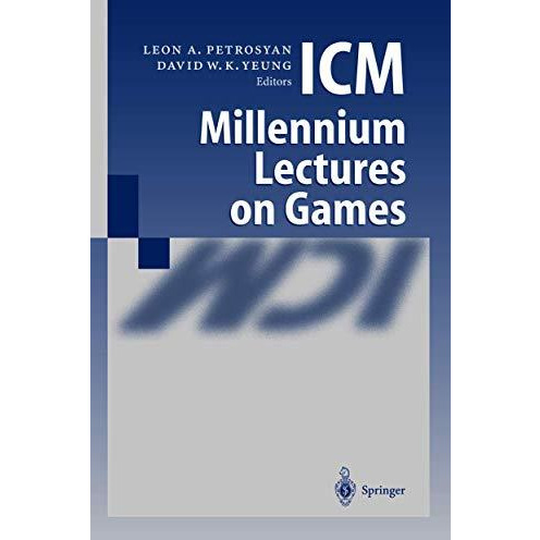 ICM Millennium Lectures on Games [Paperback]