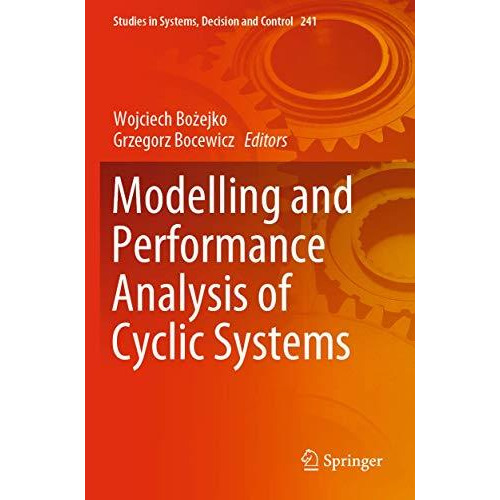 Modelling and Performance Analysis of Cyclic Systems [Paperback]