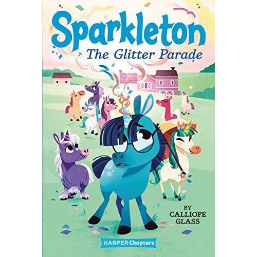 Sparkleton #2: The Glitter Parade [Paperback]