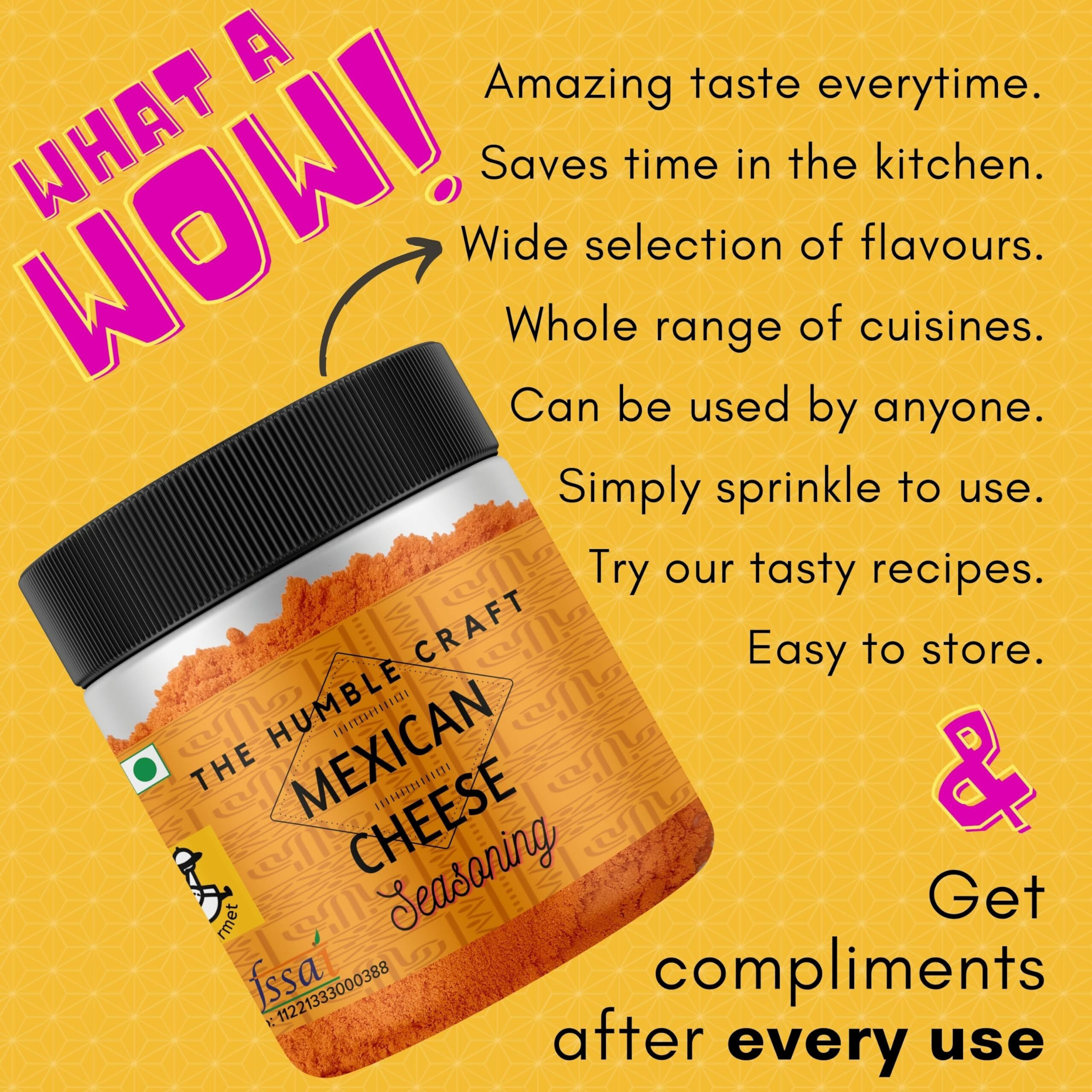 The Humble Craft Mexican Cheese Seasoning Powder - Popcorn, Fajita, Fries, Taco, Tacos, Nachos, Tortillas, Burrito, Enchilada - 100Gms