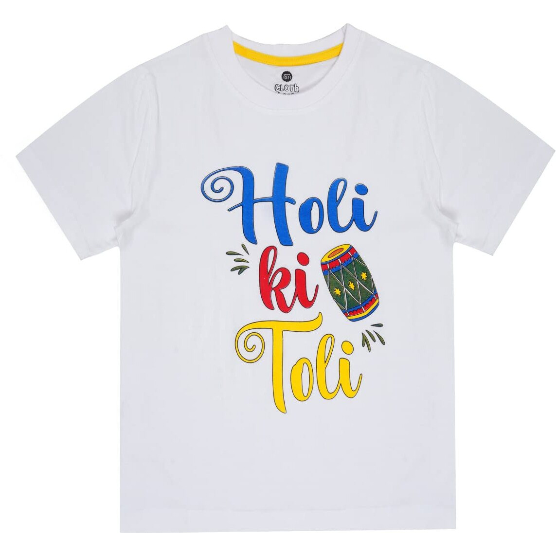 Clotth Theory Colourful Happy Holi Festival Half Sleeve Round Neck T-Shirt for Family White